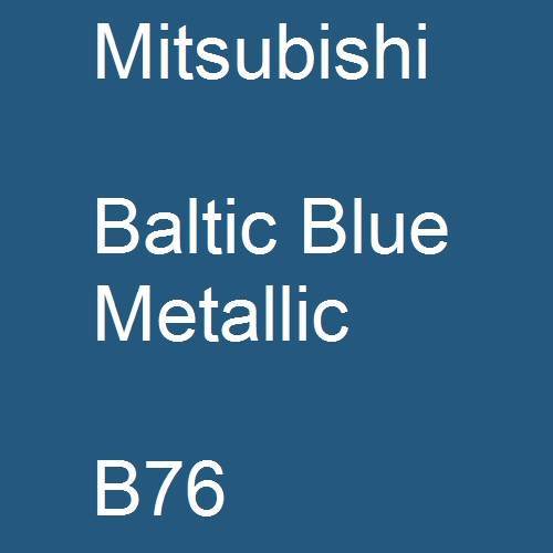 Mitsubishi, Baltic Blue Metallic, B76.